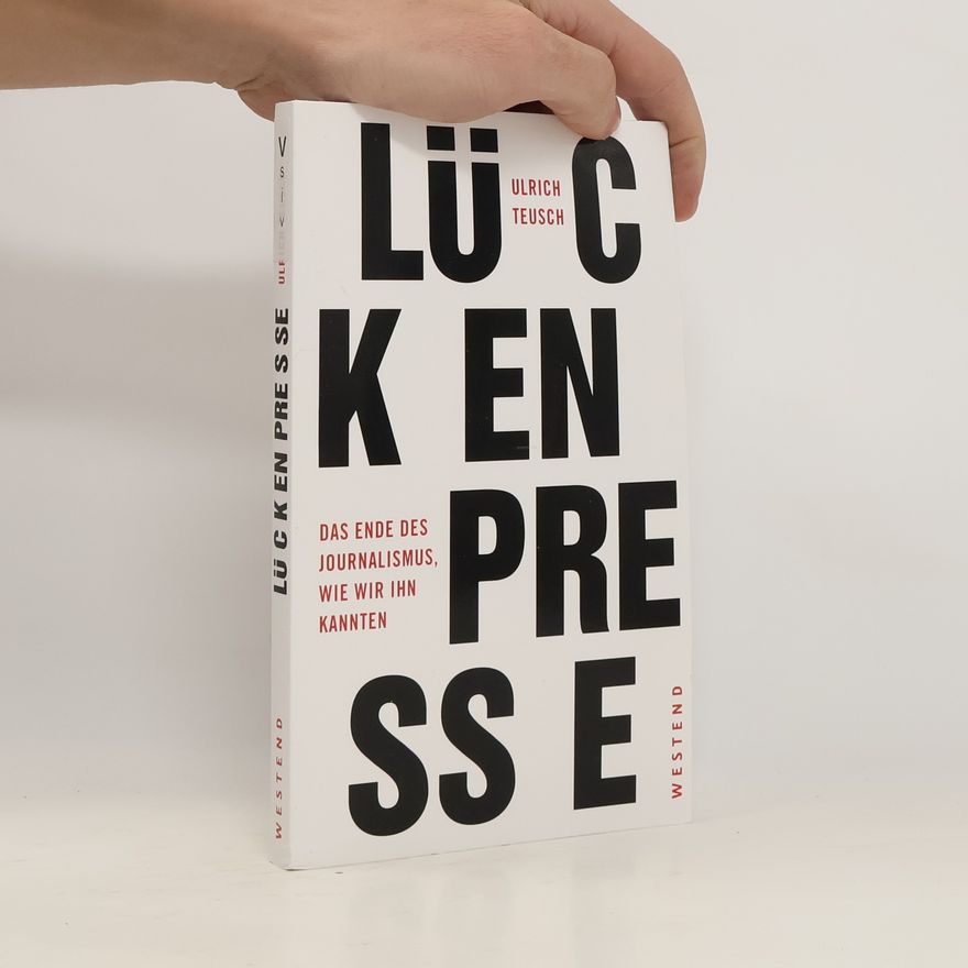Ulrich Teusch Lückenpresse