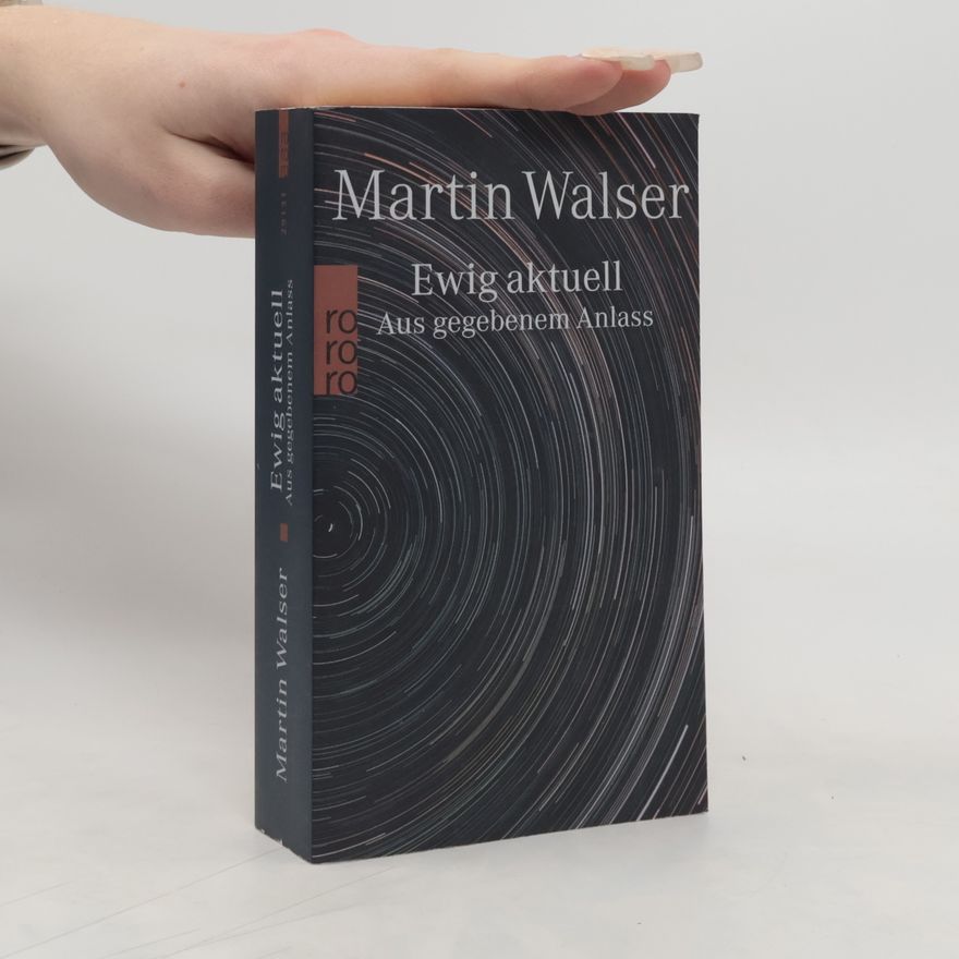 Martin Johannes Walser Ewig aktuell
