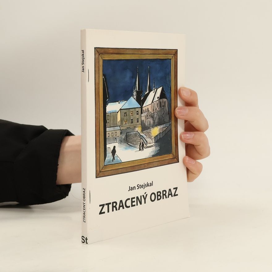 Jan Stejskal Ztracený obraz