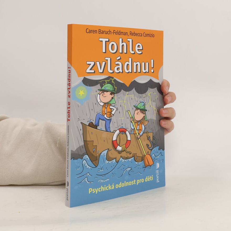 Caren Baruch-Feldman Tohle zvládnu! - Psychická odolnost pro děti