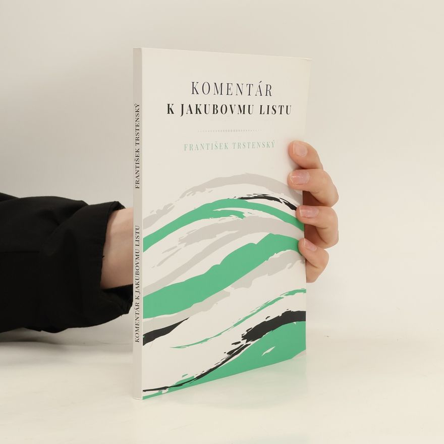František Trstenský Komentár k Jakubovmu listu
