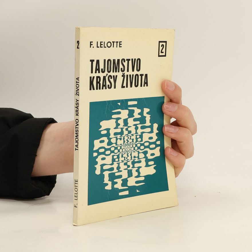 F. Lelotte Tajomstvo krásy života 2
