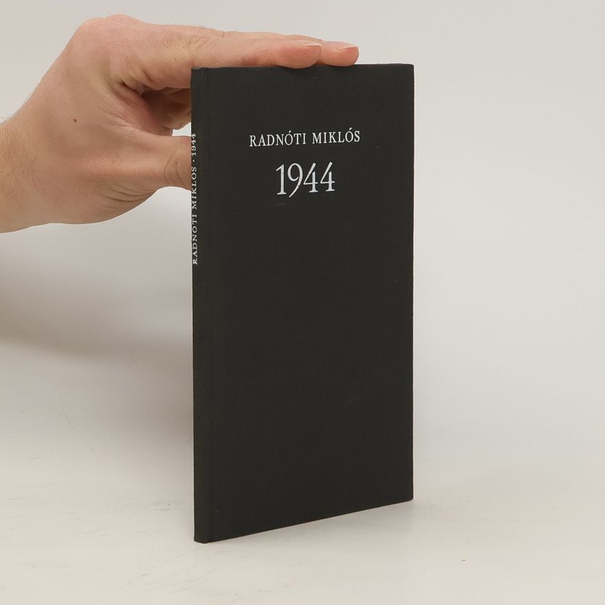 Miklós Radnóti Radnóti Miklós 1944