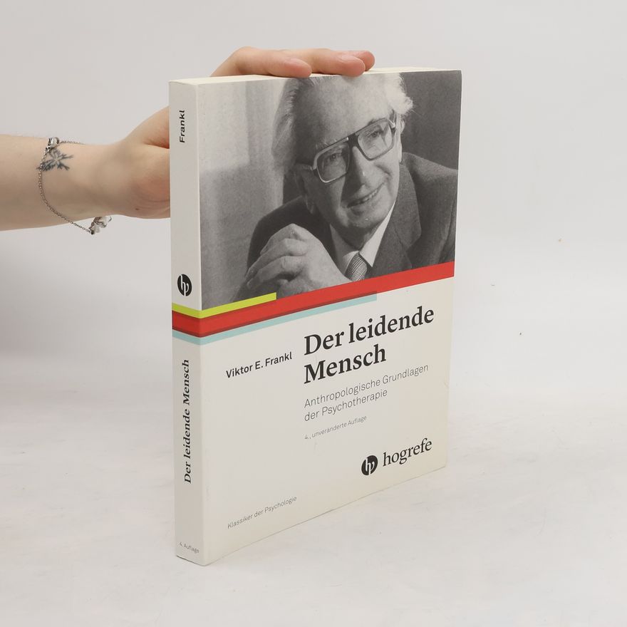 Viktor Frankl Der leidende Mensch