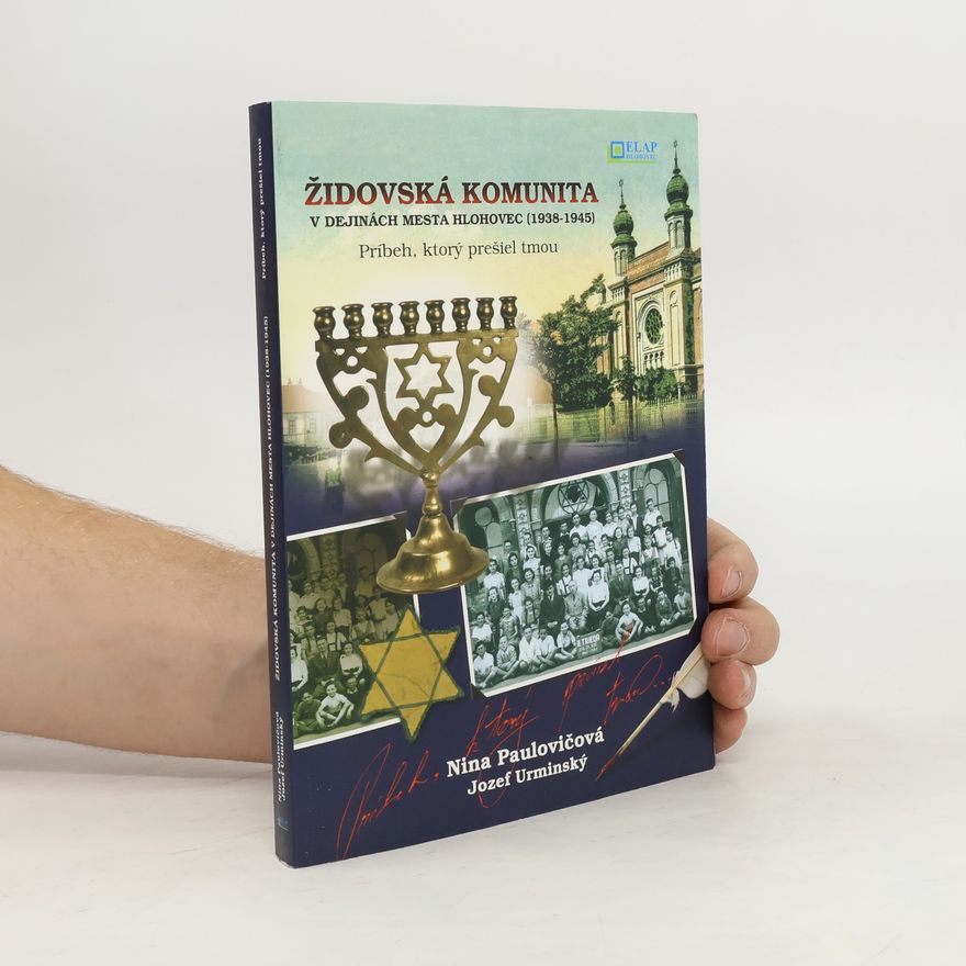 Jozef Urminský Židovská komunita v dejinách mesta Hlohovec (1938-1945)