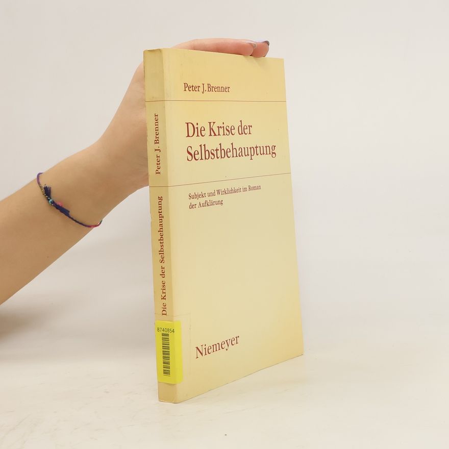 Peter J. Brenner Die Krise der Selbstbehauptung