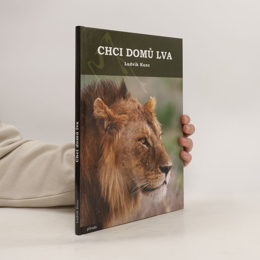 Ludvík Kunc Chci domů lva
