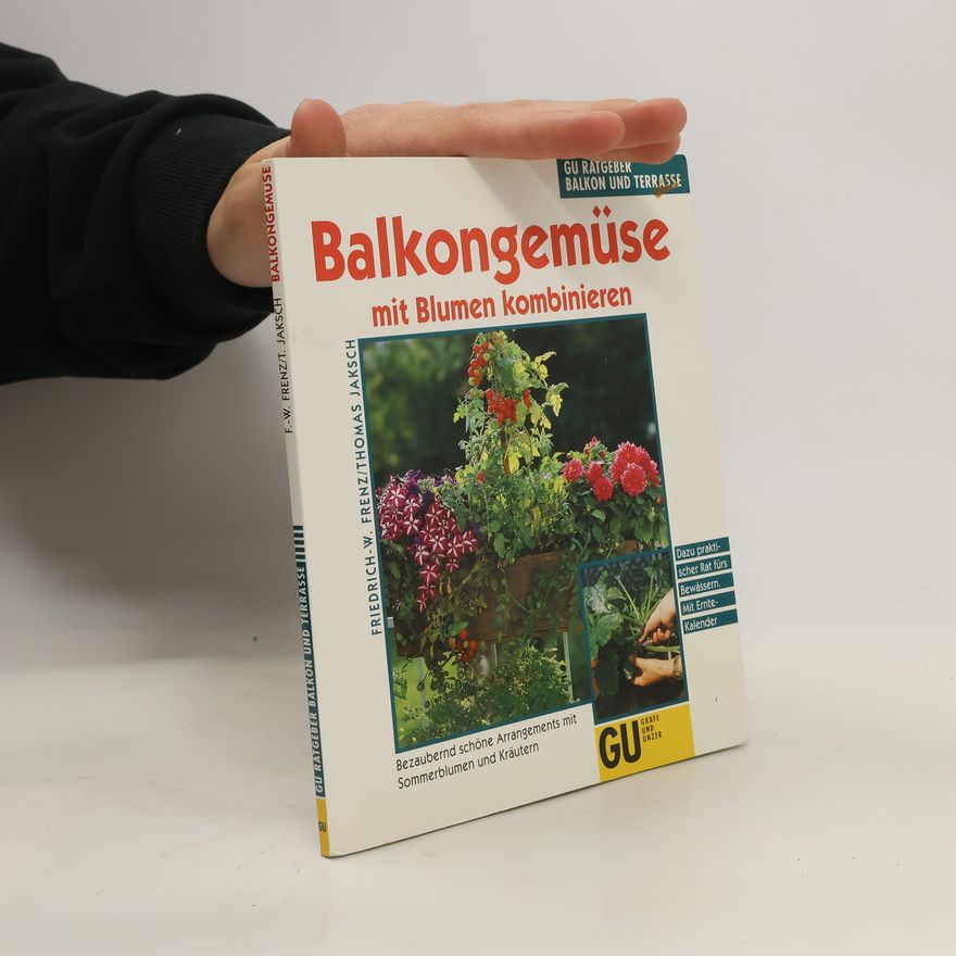 Friedrich-Wilhelm Frenz Balkongemüse mit Blumen kombinieren