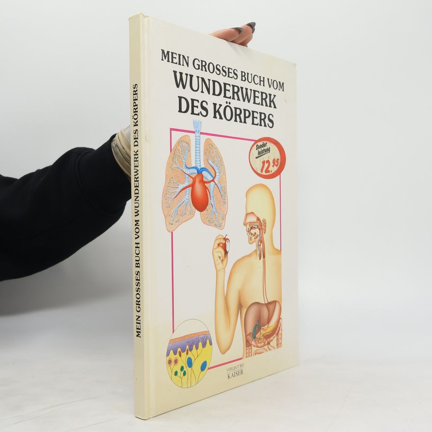 John Hard Mein grosses Buch vom Wunderwerk des Körpers