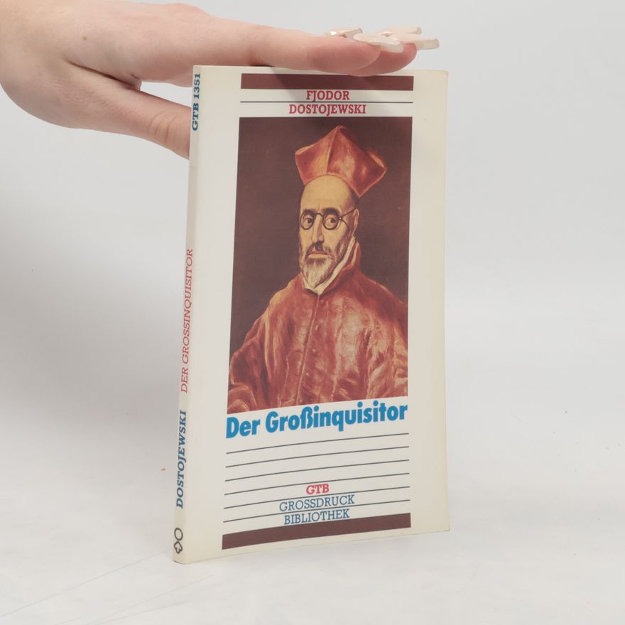 Fjodor Michailowitsch Dostojewski Der Grossinquisitor
