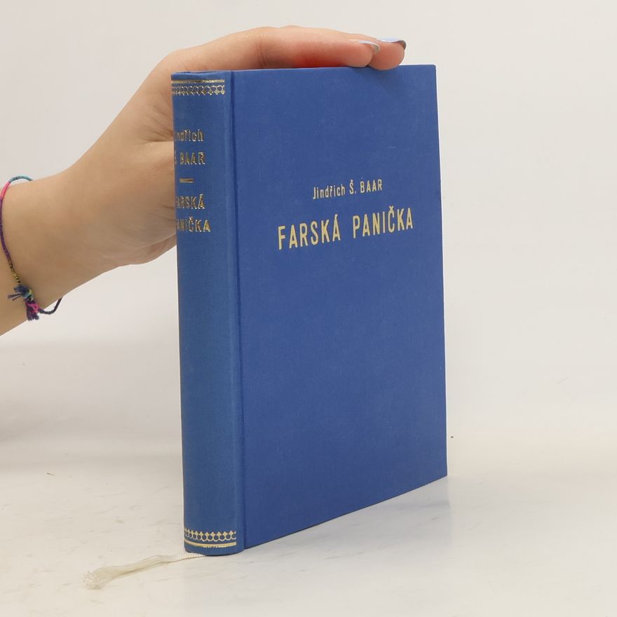 Jindřich Šimon Baar Farská panička. Kohouti