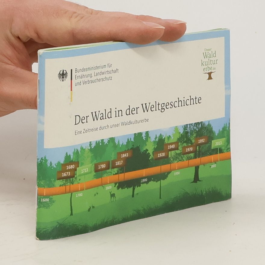 Autorenkollektiv Der Wald in der Weltgeschichte