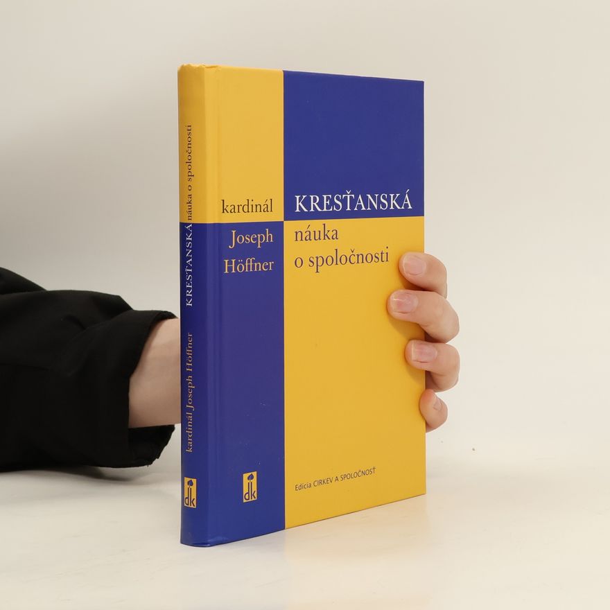 Joseph Höffner Kresťanská náuka o spoločnosti