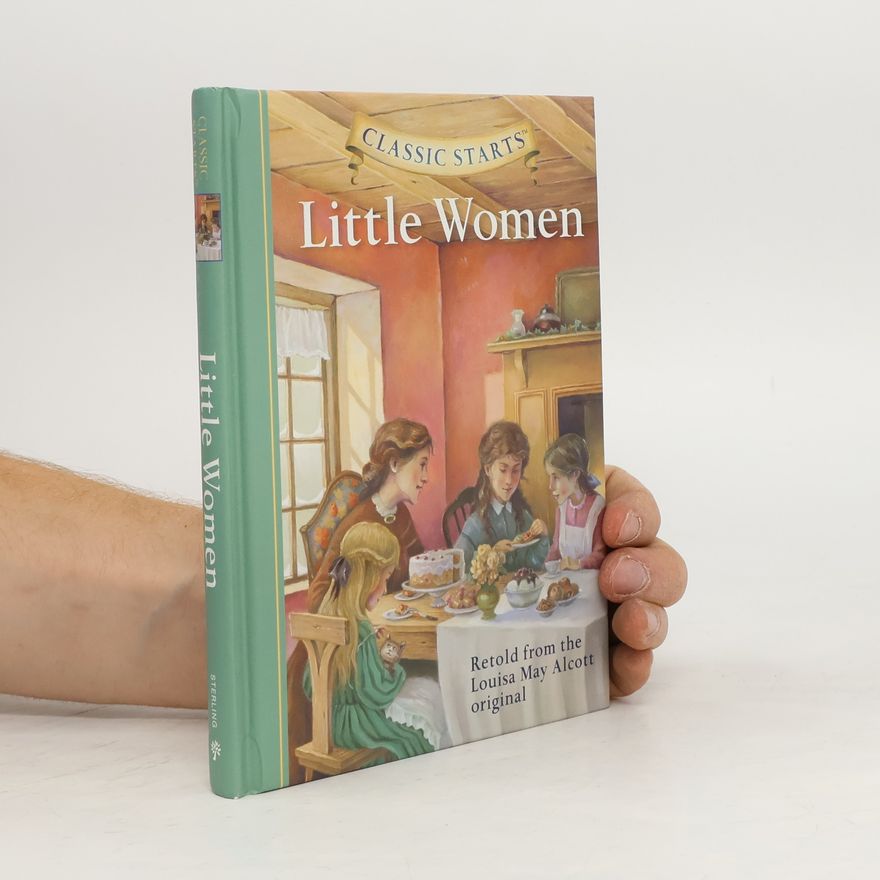 Louisa May Alcott Classic Starts (R): Little Women