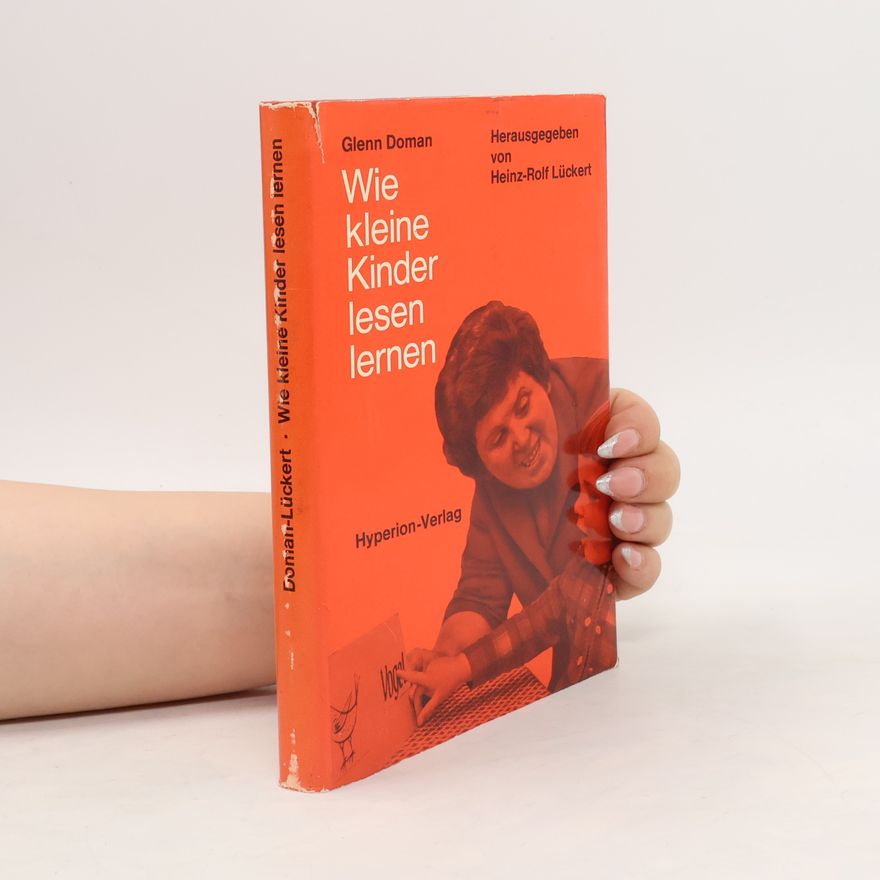 Glenn J. Doman Wie kleine Kinder lesen lernen
