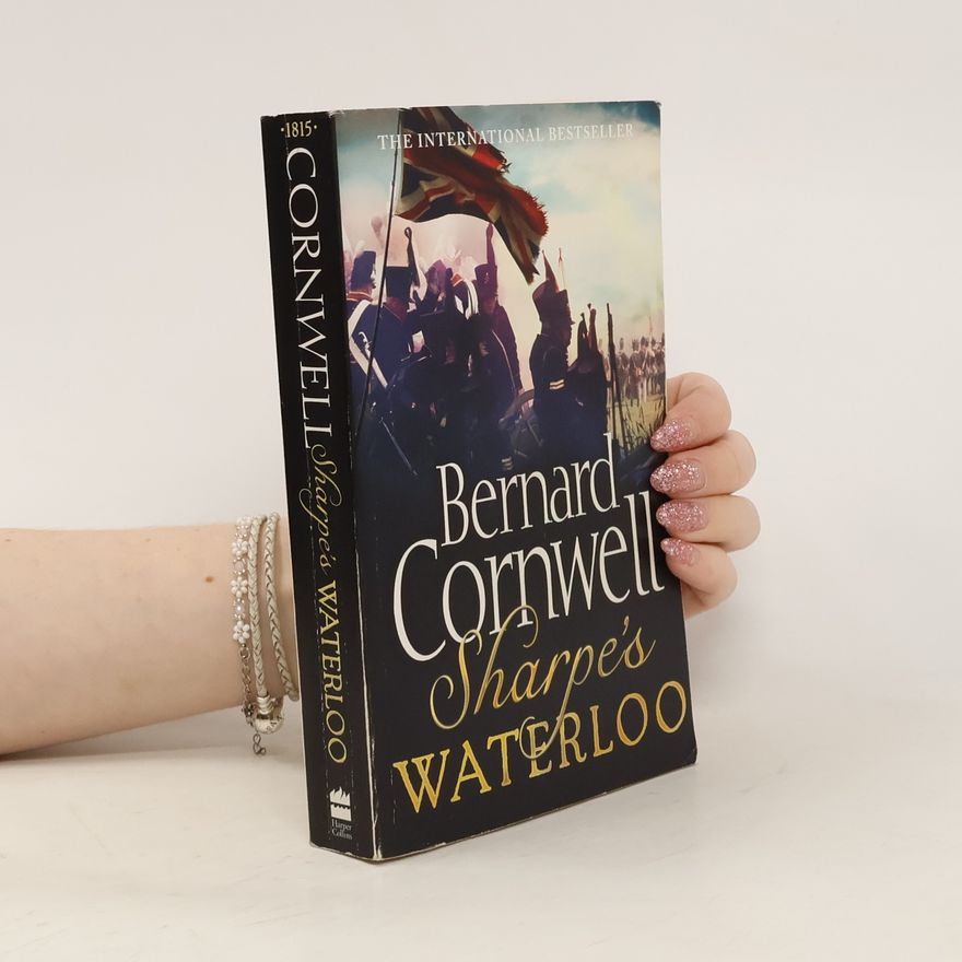 Bernard Cornwell Sharpe's Waterloo