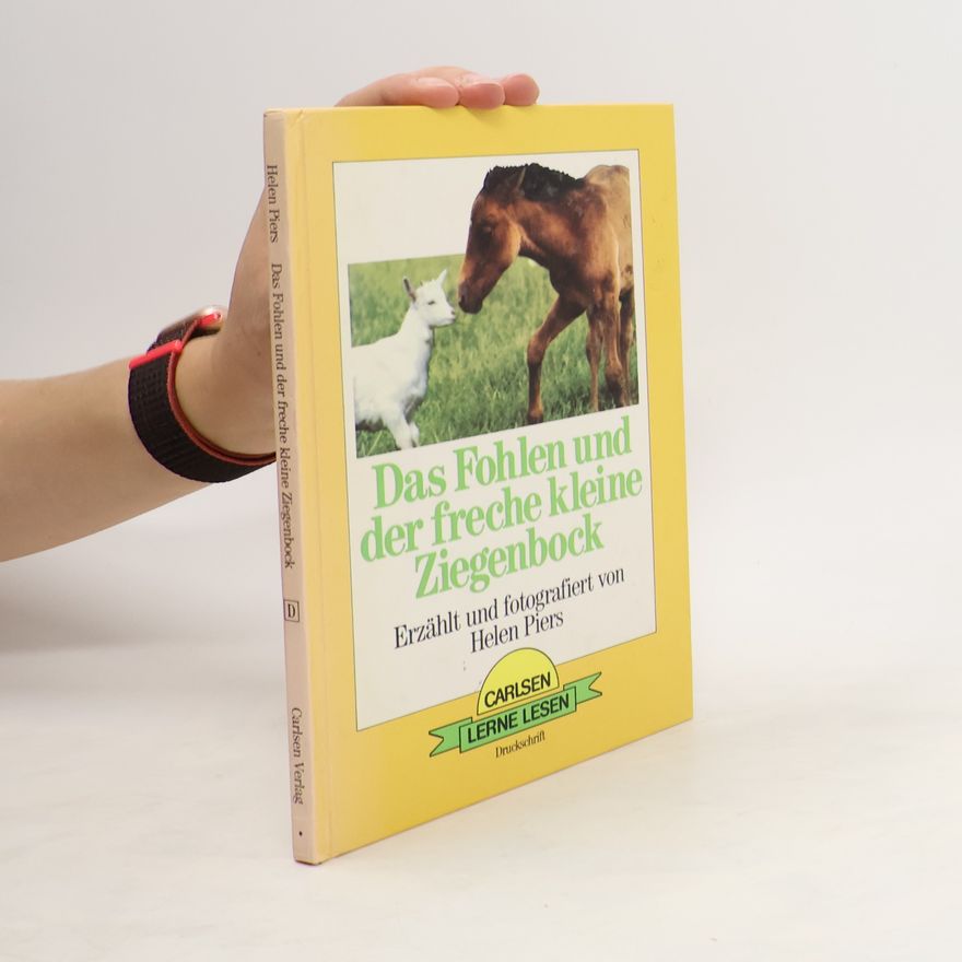 Helen Piers Das Fohlen und der freche kleine Ziegenbock