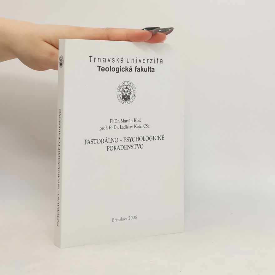 Ladislav Košč Pastorálno-psychologické poradenstvo