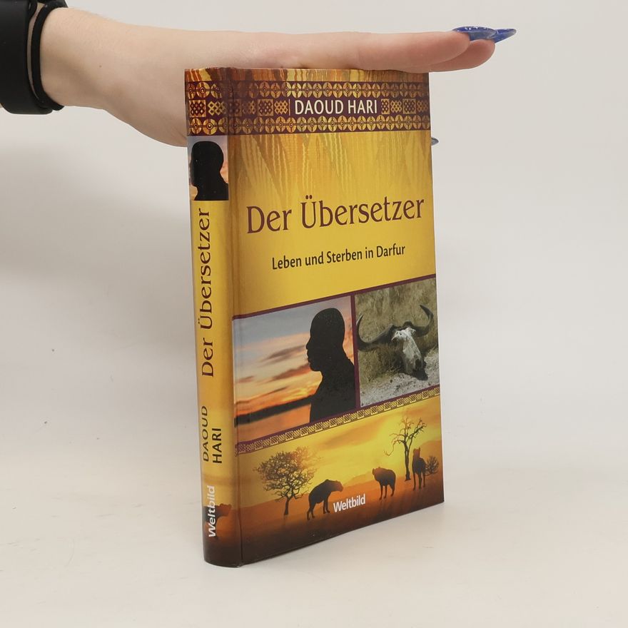 Daoud Hari Der übersetzer. Leben und Sterben in Darfur