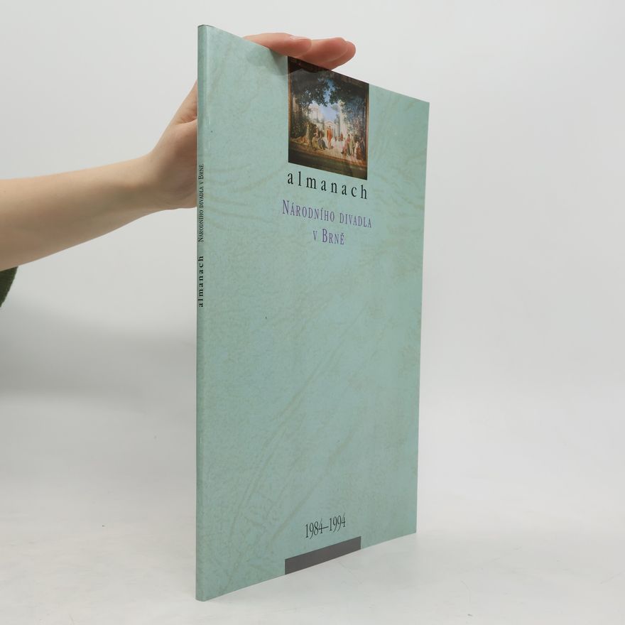 Autorenkollektiv Almanach Národního divadla v Brně 1984-1994