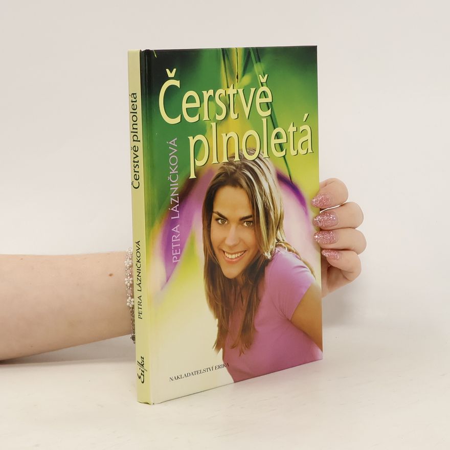 Petra Lázničková Čerstvě plnoletá