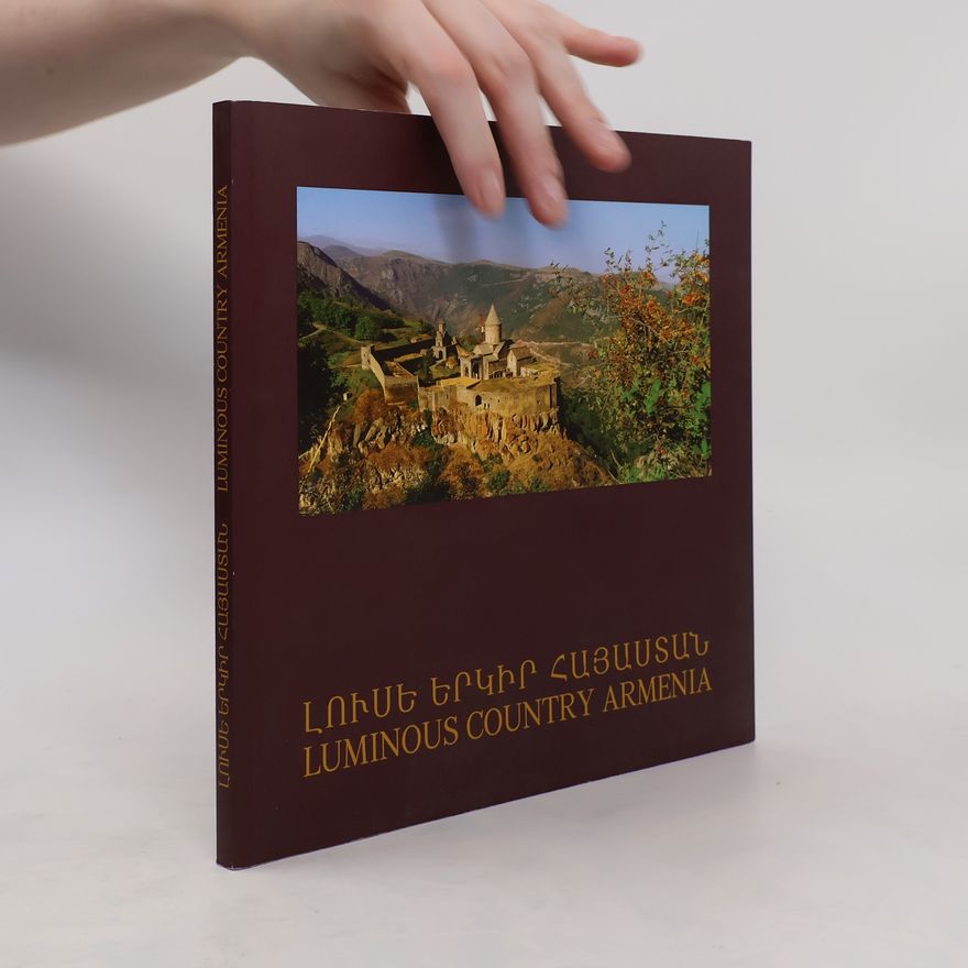Տաթեվիկ Մելքոնյան Լուսե երկիր Հայաստան. Luminous Country Armenia