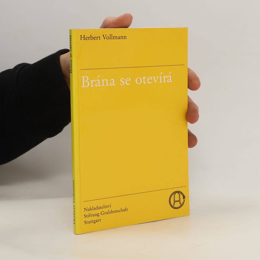 Herbert Vollmann Brána se otevírá