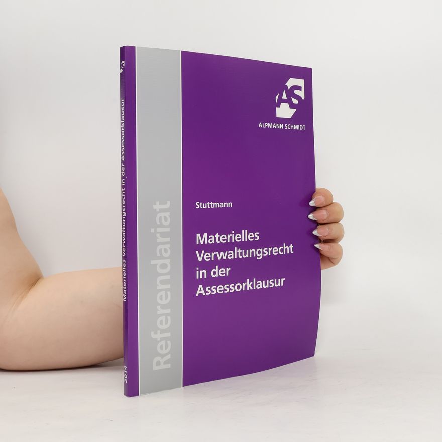 Martin Stuttmann Materielles Verwaltungsrecht in der Assessorklausur