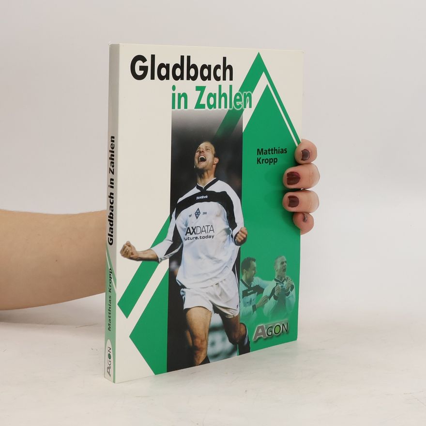 Matthias Kropp Gladbach in Zahlen