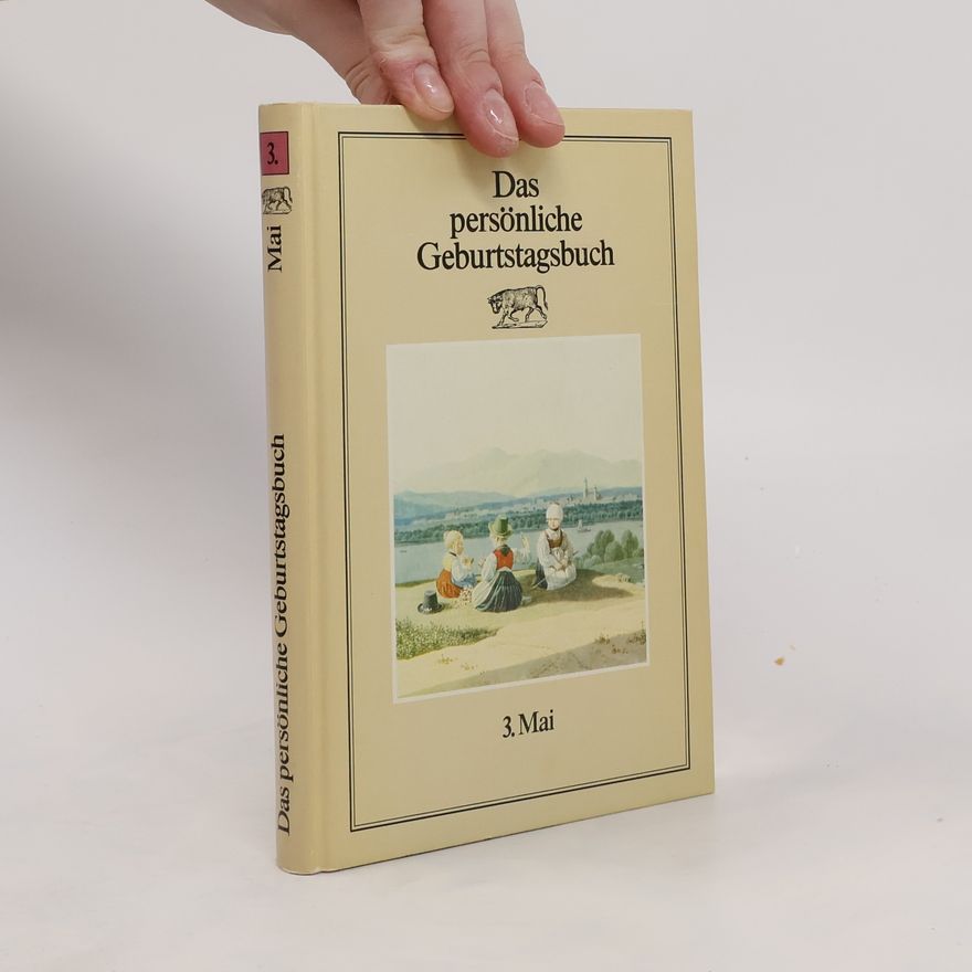 Various authors Das persönliche Geburtstagsbuch 3. Mai