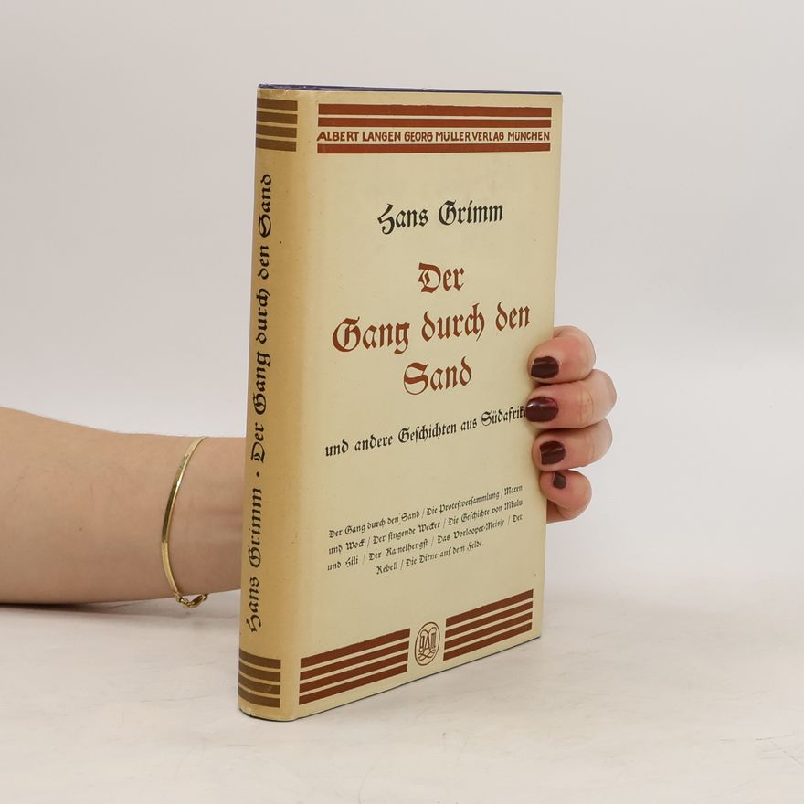 Hans Grimm Der Gang durch den Sand