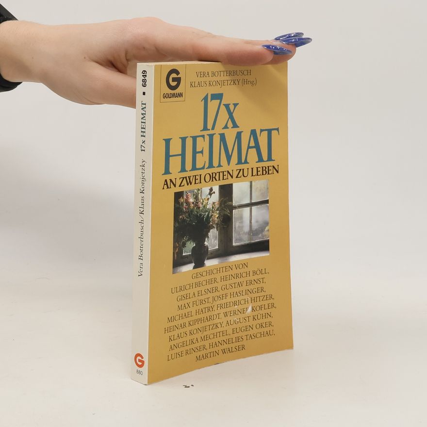 Autorenkollektiv 17x Heimat. An zwei Orten zu leben