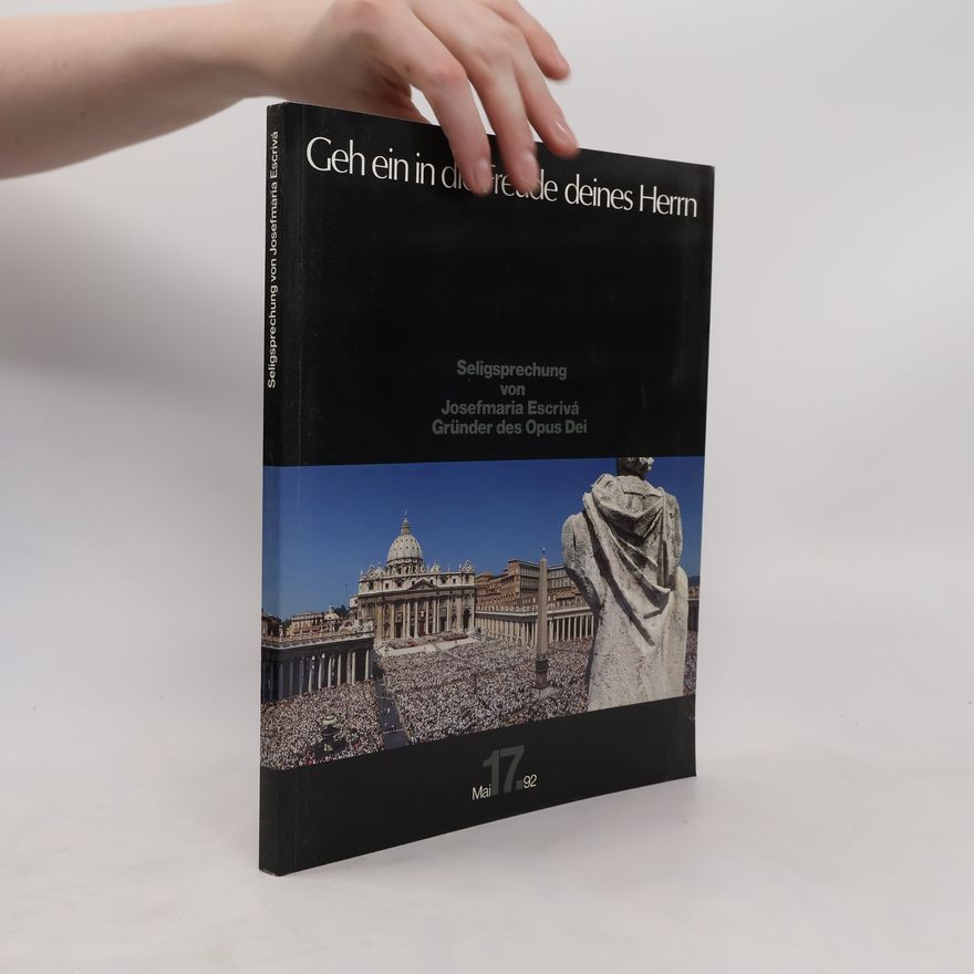 Josemaría Escrivá Geh ein in die Freude deines Herrn
