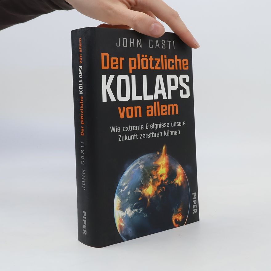 John L. Casti Der plötzliche Kollaps von allem