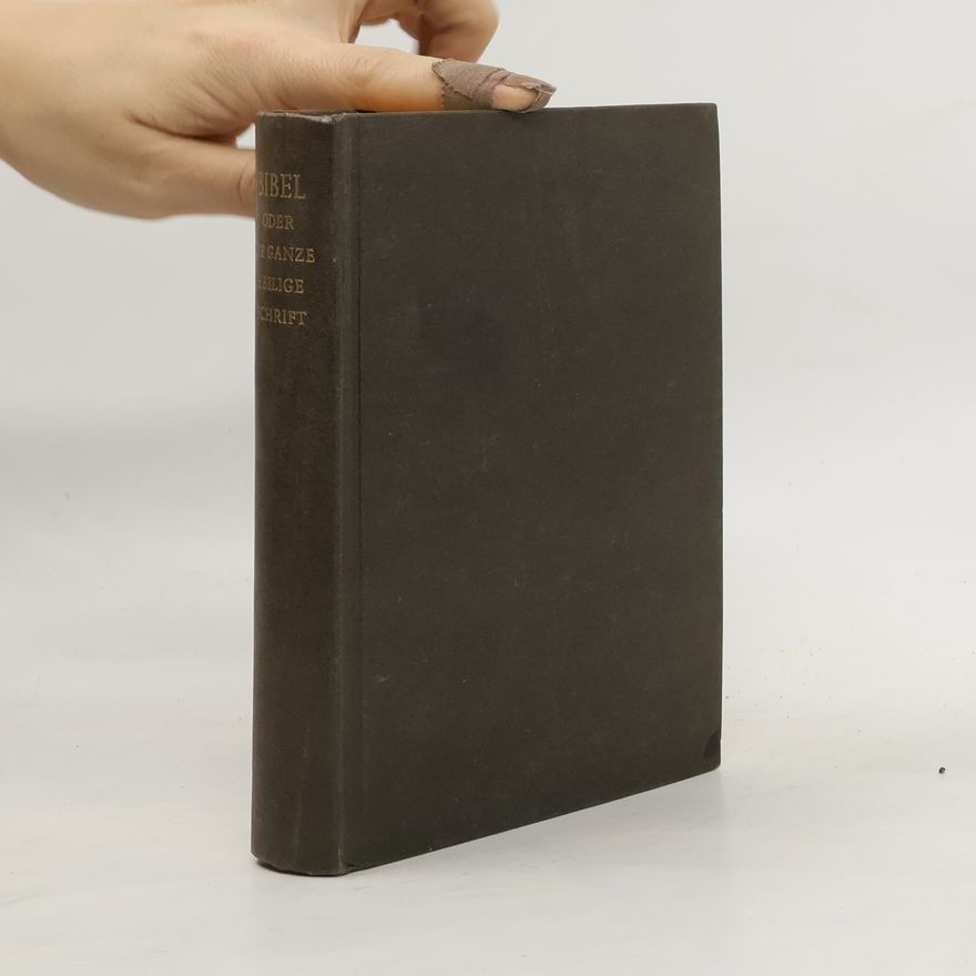 Various authors Die Bibel oder die Ganze Heilige Schrift