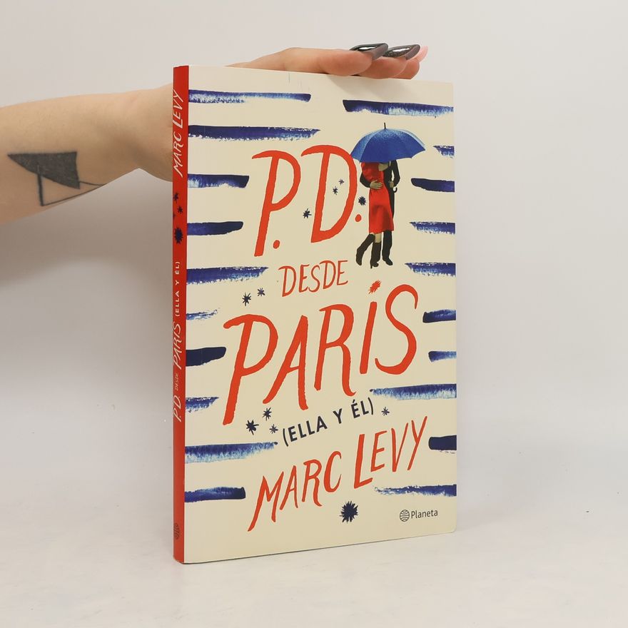 Marc Lévy P.D desde Paris