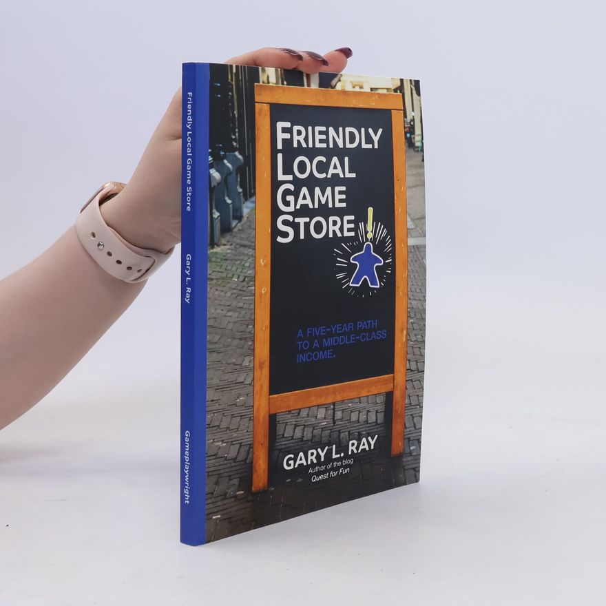 Gary L. Ray Friendly Local Game Store