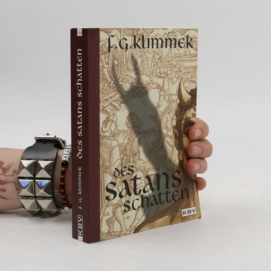 F. G. Klimmek Des Satans Schatten. Ein historischer Kriminalroman. Originalausgabe
