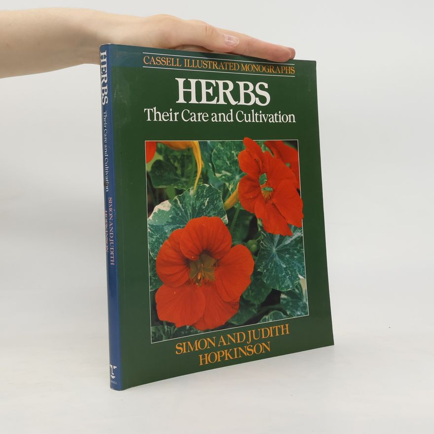 Judith Hopkinson Herbs : their care and cultivation