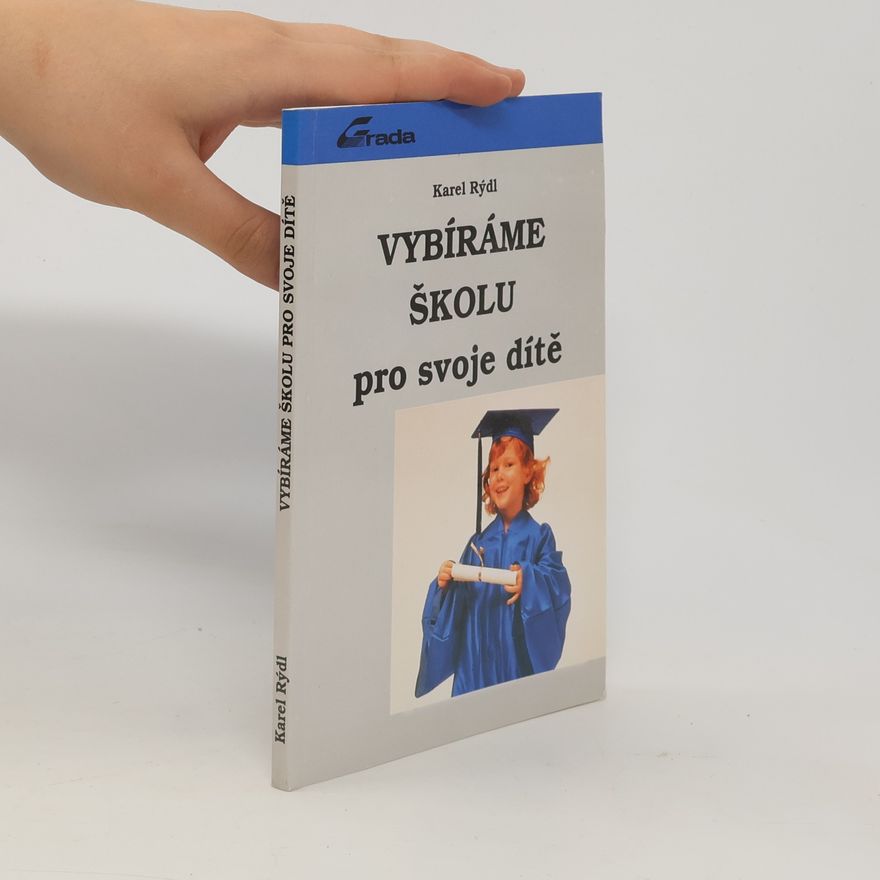 Karel Rýdl Vybíráme školu pro svoje dítě