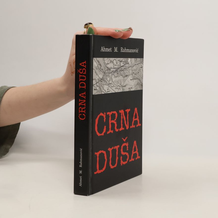 Ahmet M. Rahmanovic Crna duša
