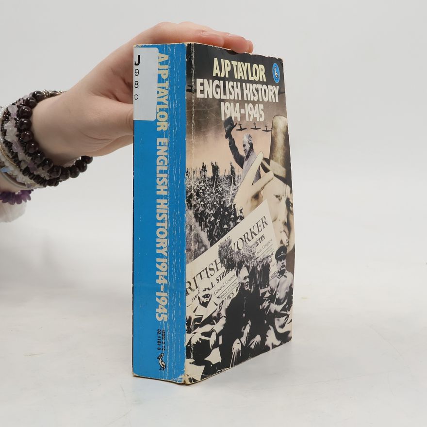 A. J. P. Taylor Englilsh History 1914-1945