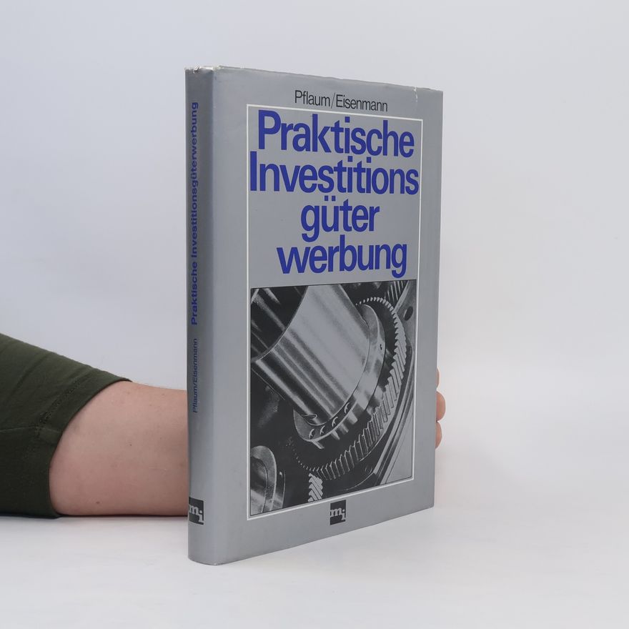 Dieter Pflaum Praktische Investitionsgüterwerbung