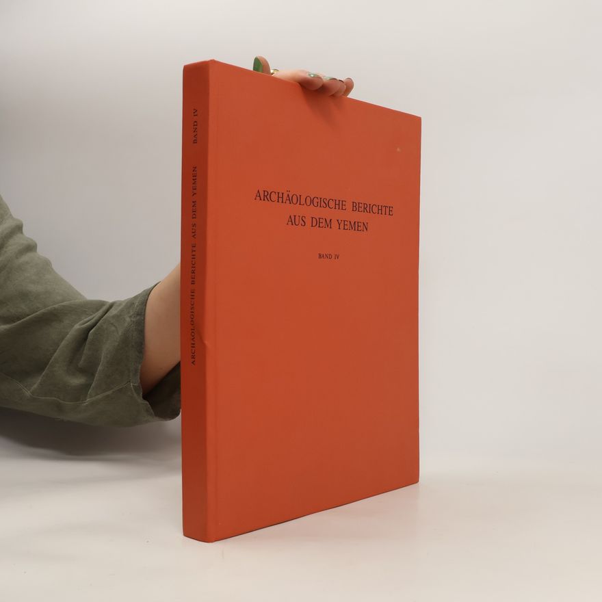 Autorenkollektiv Archäologische Berichte aus dem Yemen Band IV