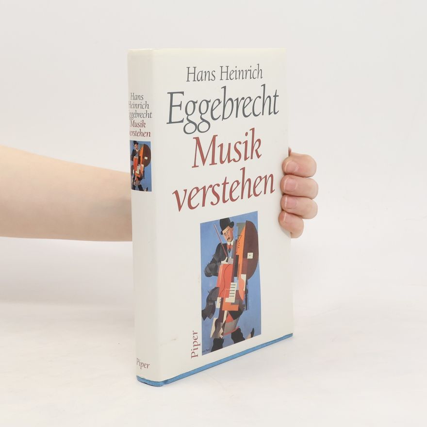 Hans Heinrich Eggebrecht Musik verstehen