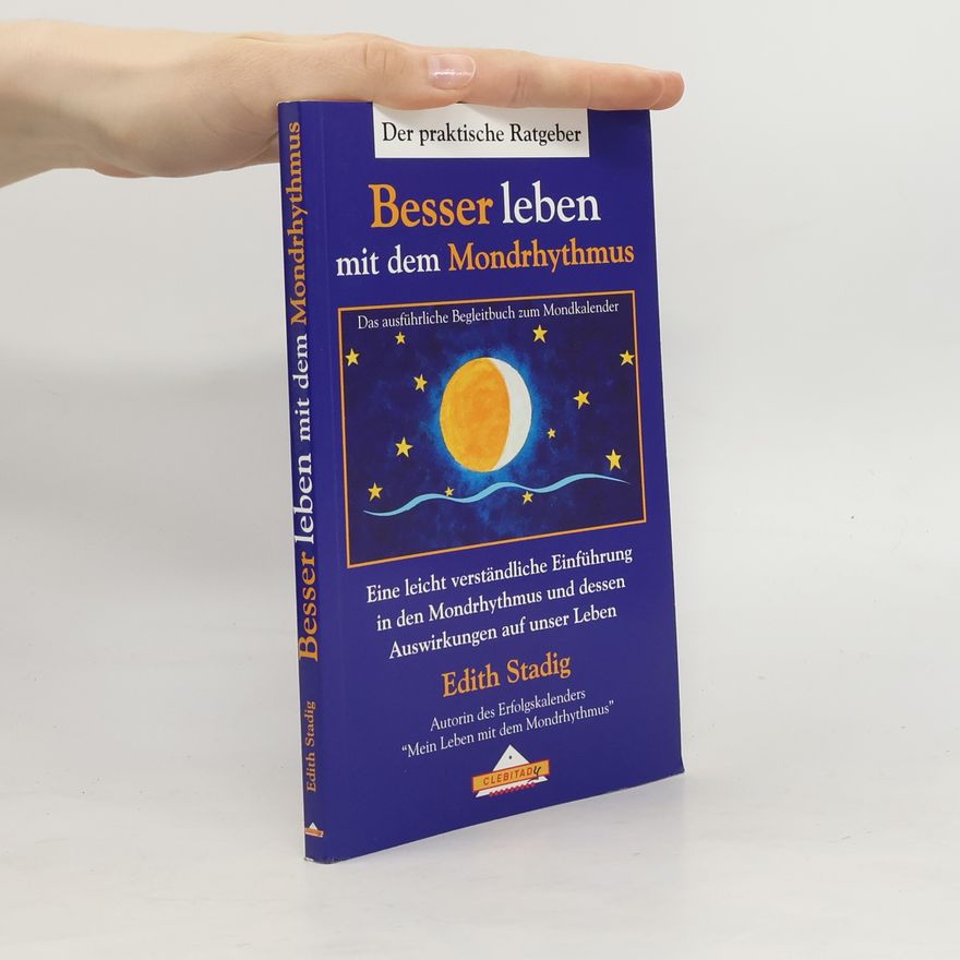 Edith Stadig Besser leben mit dem Mondrhythmus
