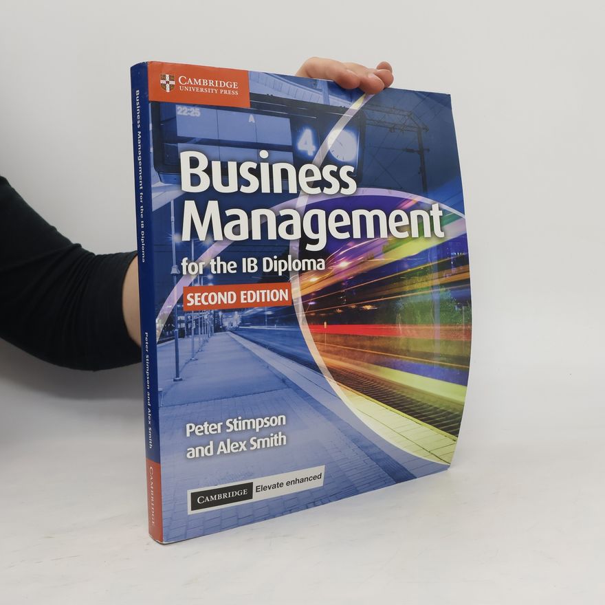 Alex Smith Business Management for the IB Diploma Coursebook