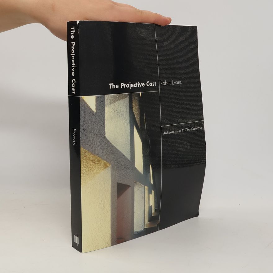 Robin Evans The Projective Cast