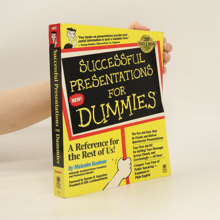 Malcolm L. Kushner Successful Presentations for Dummies