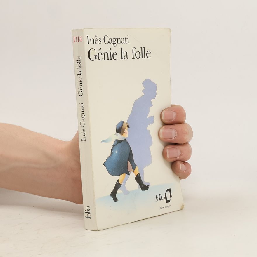 Ines Cagnati Génie la folle
